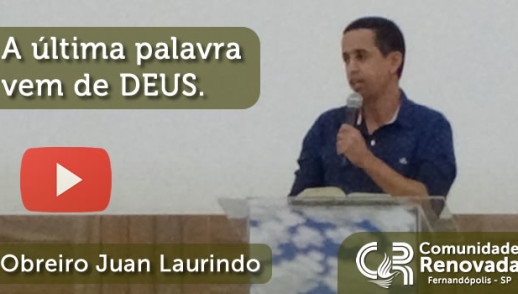 A última palavra vem de DEUS - 30/11/2016