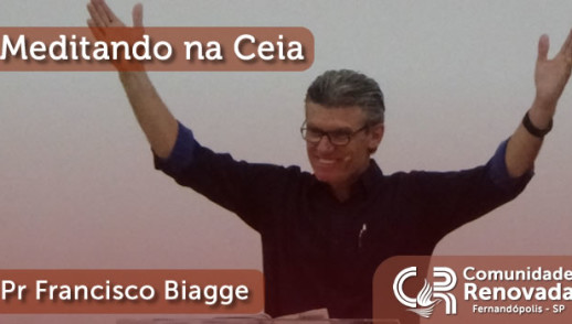 Meditando na Ceia - 06/11/2016