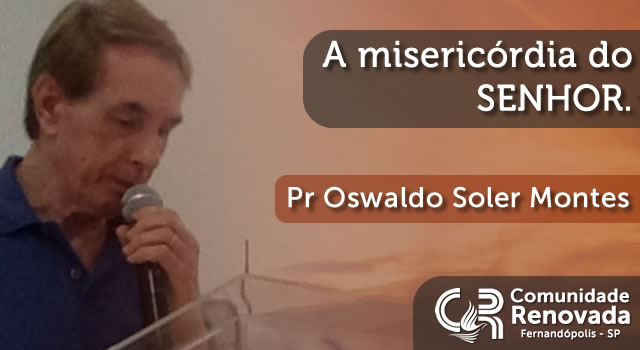 A misericórdia do SENHOR - 02/11/2016