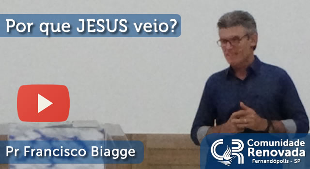 Porque JESUS veio?
