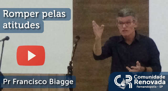 Romper pelas atitudes