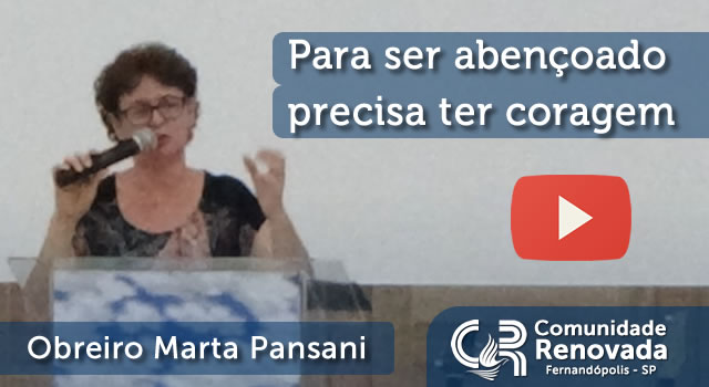 Para ser abençoado precisa ter coragem