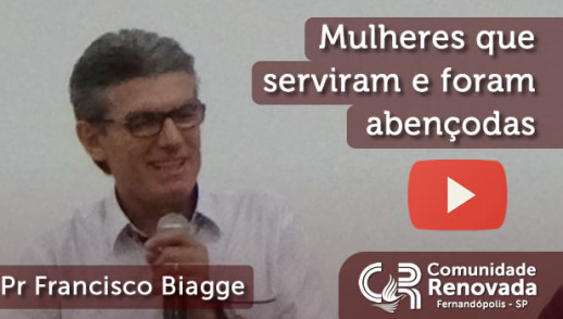 Mulheres que serviram e foram abençoadas
