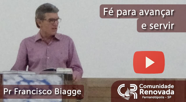 Fé para avançar e servir