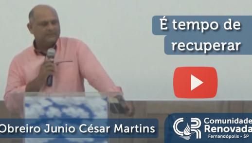 É tempo de recuperar