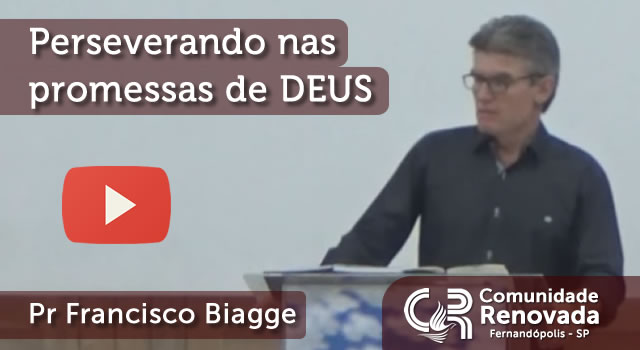 Perseverando nas promessas de DEUS