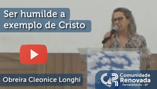 Ser humilde a exemplo de Cristo