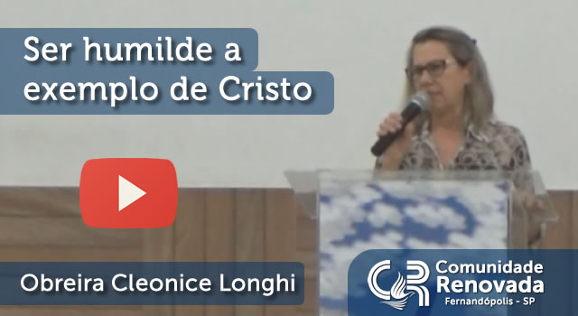 Ser humilde a exemplo de Cristo