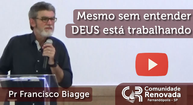 Mesmo sem entender DEUS está trabalhando