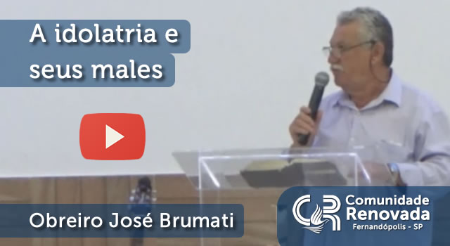 A idolatria e seus males