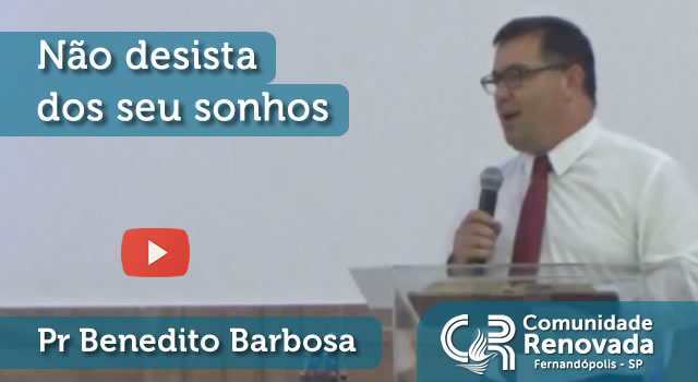Não desista dos seus sonhos