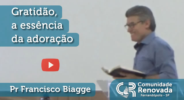 Gratidão, a essência da adoração