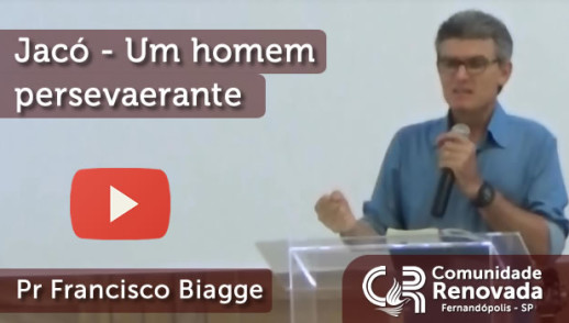 Jacó - Um homem perseverante