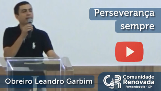 Perseverança sempre