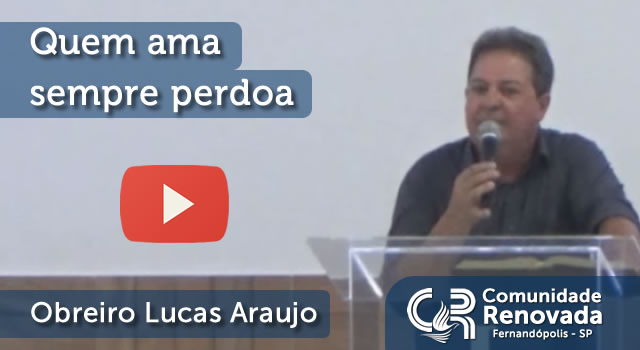 Quem ama sempre perdoa