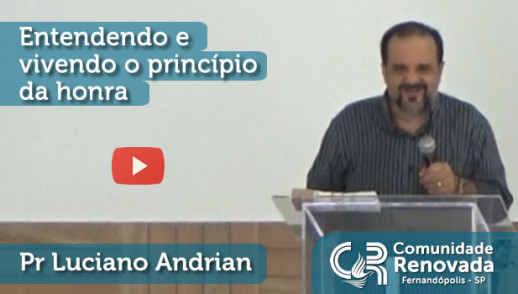 Entendendo e vivendo o princípio da honra