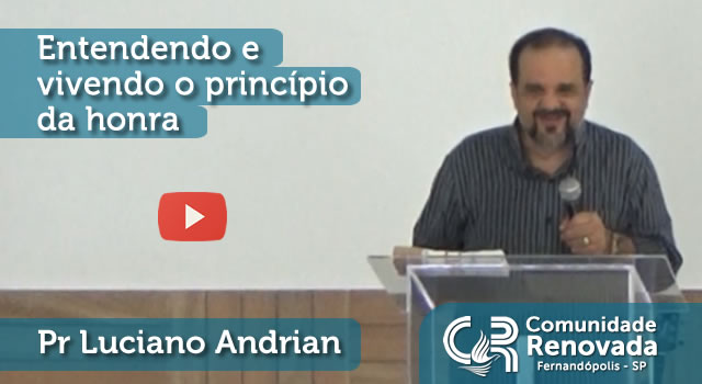 Entendendo e vivendo o princípio da honra