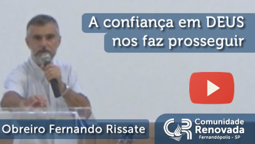 A confiança em DEUS nos faz prosseguir