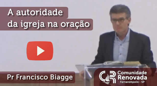 A autoridade da igreja na oração