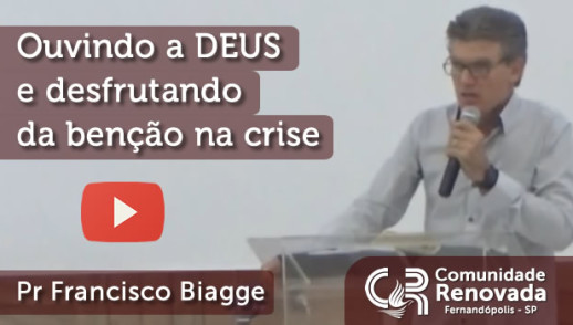 Ouvindo a DEUS e desfrutando da benção na crise