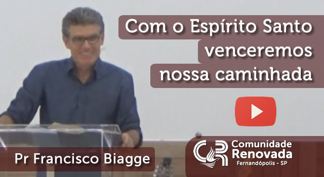 Com o Espírito Santo venceremos nossa caminhada