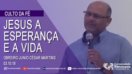 JESUS a esperança e a vida