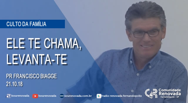 ELE te chama, levanta-te