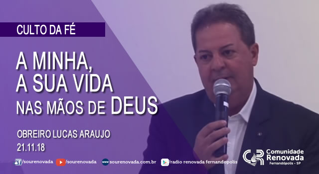 A minha vida, a sua vida nas mãos de DEUS