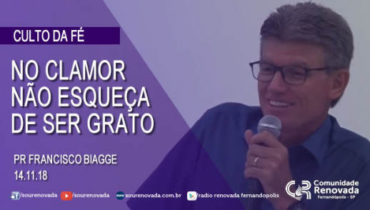 No clamor não esqueça de ser grato