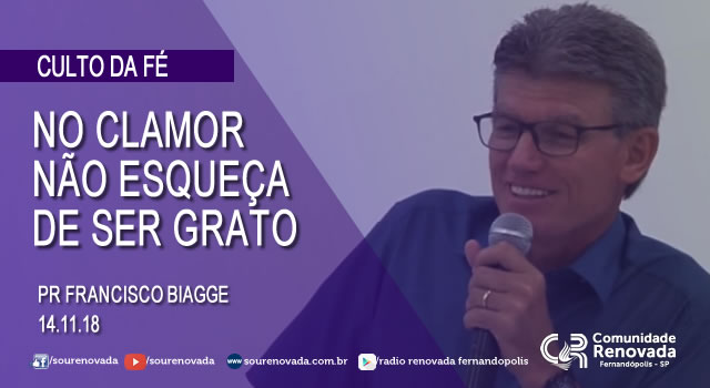 No clamor não esqueça de ser grato