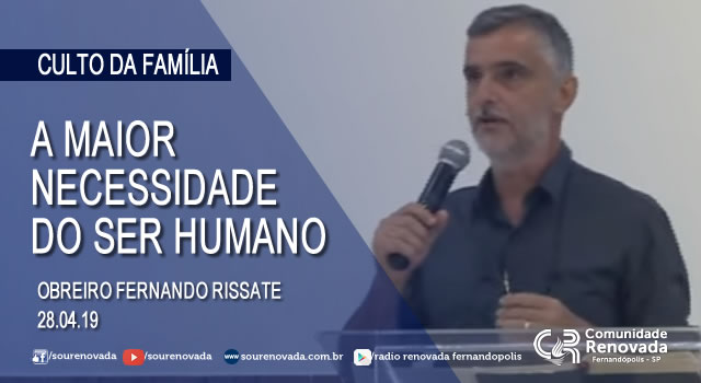 A maior necessidade do ser humano