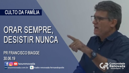 Orar sempre, desistir nunca