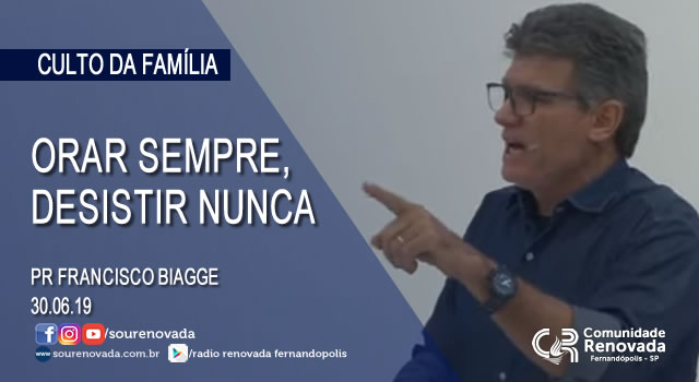 Orar sempre, desistir nunca